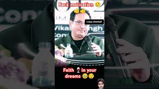 Back motivation by vikas sir ❤️‍🩹🥰🌹📸trending success faith in your dreams 🌹🌹🌹inspiration ias [upl. by Acyre370]