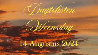 Dagteksten amp Gebed Woensdag14 Augustus 2024 [upl. by Amiaj]