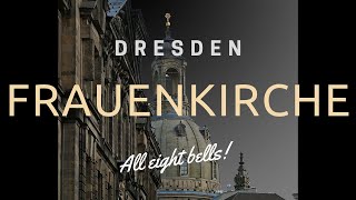 All 8 bells of FRAUENKIRCHE DRESDEN 🔔 annual memorial of Feb 13th 1945 [upl. by Barbuto]