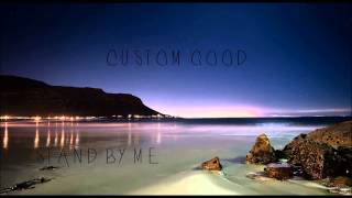 Ben E King  Stand By Me Custom Good Remix [upl. by Etteloiv627]