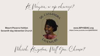 20241019 MPH  Sr Cassandra Laventure « Ki Wayòm w ap chwazi » [upl. by Cid]