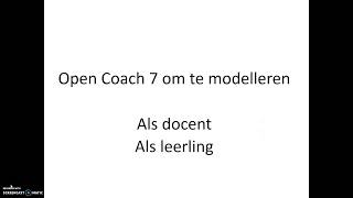 Coach 7 modelleren 1 open het programma om te modelleren als docent of leerling [upl. by Downall]