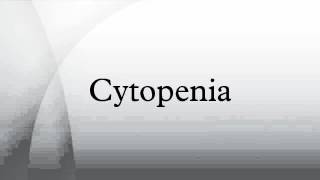 Cytopenia [upl. by Nonnad]