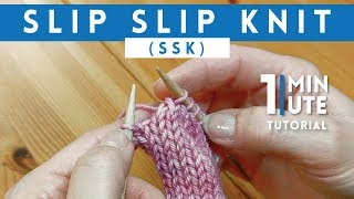 SLIP SLIP KNIT SSK  Quick 1 Minute Knitting Tutorial [upl. by Fagaly473]