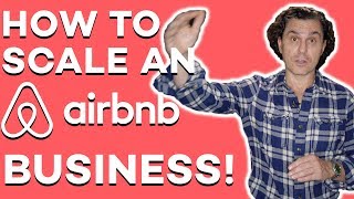 HOW TO SCALE AN AIRBNB BUSINESS [upl. by Rhonda782]