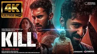 Kill 2024 New Hindi Full Movie 4K HD FACTS Lakshya Raghav Juyal Tanya Maniktala Karan Johar [upl. by Derron]