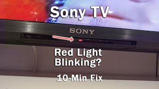 Sony TV Blinking Red Light  Blinks 4 5 6 Times  5Min Troubleshooting [upl. by Anauj]