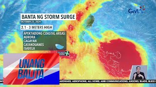 Storm surge o daluyong mataas ang tsansang maranasan sa ilang bahagi ng bansa  Unang Balita [upl. by Hctub]