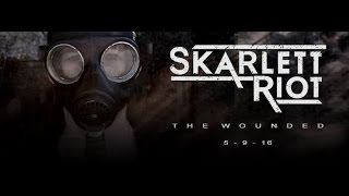 Skarlett Riot  The Wounded Official Trailer [upl. by Barram604]