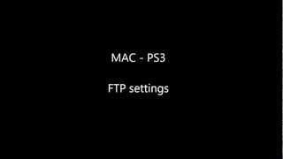 MAC and PS3  FTP Settings in 2 min [upl. by Ahsahtan]