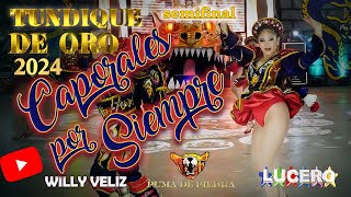 Caporales por Siempre SEMIFINAL TUNDIQUE 2024 OFOCIAL [upl. by Saiff]