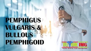 Medical Shots  Pemphigus Vulgaris amp Bullous Pemphigoid  Tutor IMG [upl. by Notxap]