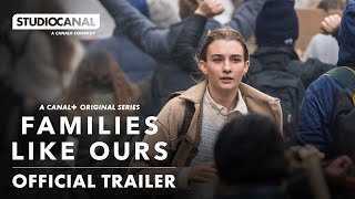 FAMILIES LIKE OURS  Official International Trailer  STUDIOCANAL [upl. by Ydda479]