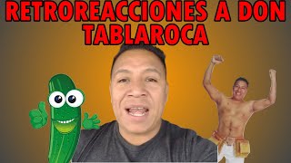 RETROREACCIONES P3 PERO AHORA DE DON TABLAROCA reaccion streaming [upl. by Patton]