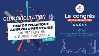 Hémodynamique au bloc opératoire  Ma pratique en chirurgie cardiaque  BROZEC  SFAR [upl. by Kamat]