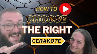 Secrets to Finding the Right Cerakote Finish [upl. by Noyk]