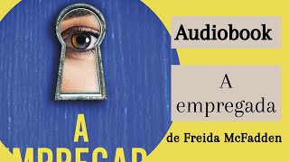 Audiobook  A empregada Cap 13 [upl. by Azelea882]