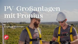 Webinar PVGroßanlagen mit Fronius [upl. by Toscano]