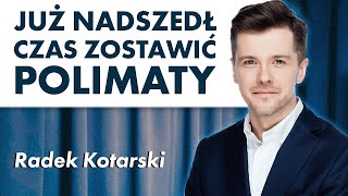 Radek Kotarski to chyba koniec z Polimatami Czy w takim razie to nasza ostatnia rozmowa [upl. by Nariko]