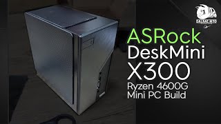 ASRock DeskMini X300 120W  Mini PC Build [upl. by Solange180]