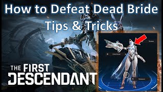 How to Defeat Dead Bride Colossus in The First Descendant Tips Tricks amp More [upl. by Alleusnoc]