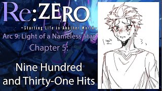 Re Zero Web Novel Audiobook  Arc 9 Chapter 5  quotNine Hundred and ThirtyOne Hitsquot [upl. by Katey]