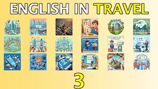 ENGLISH IN TRAVEL PART 3 ENGLISH GEEK To improve your English conversation skills [upl. by Ruomyes]