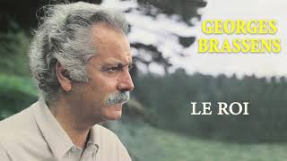 Georges Brassens  Le roi Audio Officiel [upl. by Yendroc]