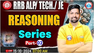 RRB ALP Technician Reasoning  RRB JE Reasoning  Series Reasoning Class 2  For Railway Exams [upl. by Aetnahs]