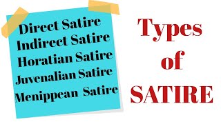 What is Satire  Direct amp Indirect Satire  Horatian Juvenalian amp Menippean or Varronian Satire [upl. by Otilegna494]