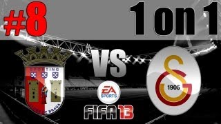 Lets Play Together FIFA 13 1 on 1 8  Sporting Braga vs Galatasaray GERFull HD [upl. by Skelly993]