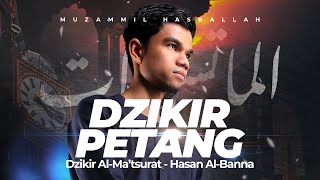 DZIKIR PETANG AlMa’tsurat  Muzammil Hasballah [upl. by Aicilav]