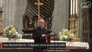 6° Capitolo Monastero WiFi –Don Michele Berchi [upl. by Einaeg]