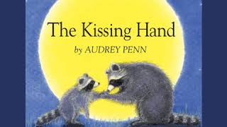 The Kissing Hand Audiobook by Audrey Penn [upl. by Bartle973]