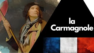 La Carmagnole  Chanson révolutionnaire 1792  ⚔️🇫🇷 avec paroles [upl. by Lait]