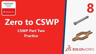 Zero to CSWP 8  Beginner Solidworks Tutorials [upl. by Picardi308]