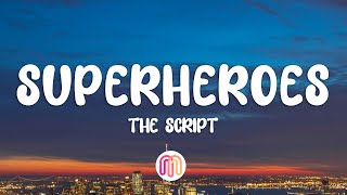 The Script  Superheroes Lyrics [upl. by Adnert]