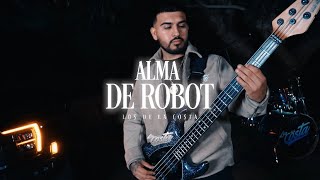 Los de la Costa — Alma de Robot 2024 [upl. by Farland453]