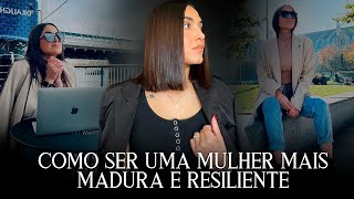 COMO SER UMA MULHER MAIS MADURA HÁBITOS E COMPORTAMENTO 🎯 [upl. by Eniagrom657]