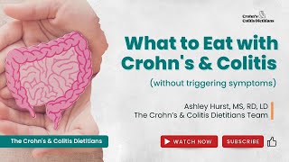 Crohns amp Colitis  What to Eat with IBD without triggering symptoms [upl. by Shirk934]