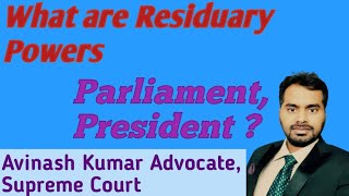 What are Residuary Powers Parliament President [upl. by Tedda609]