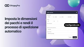 Imposta le dimensioni dei pacchi e rendi il processo di spedizione automatico [upl. by Meece]