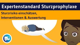 Expertenstandard Sturzprophylaxe in der Pflege Sturzrisiko einschätzen Interventionen amp Auswertung [upl. by Yojenitsirk]