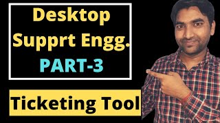 Desktop Support 3 What is Ticketing Tool  How to work in Ticketing Tool  Helpdesk Tech Support [upl. by Ines6]