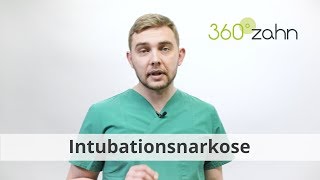 Intubationsnarkose  Was ist das  DentalLexikon  360°zahn [upl. by Al350]