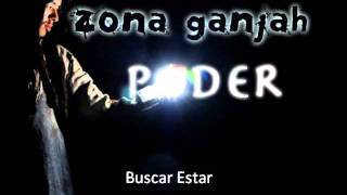 Buscar Estar  Zona Ganjah [upl. by Riebling302]