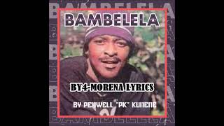 Penwell kunenemorena Bambelela [upl. by Elyl]