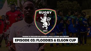 RugbyKE Ep 3 Elgon Cup amp Impala Floodies Preview [upl. by Eilitan290]