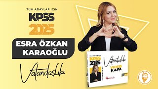 7 Hukukun Temel Kavramları 7  Esra Özkan Karaoğlu KPSS VATANDAŞLIK 2025 [upl. by Ferd139]