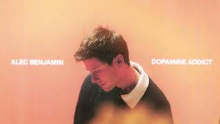 Alec Benjamin  Dopamine Addict Official Audio [upl. by Allenad964]